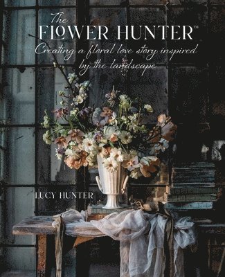 The Flower Hunter: Creating a Floral Love Story Inspired by the Landscape 1