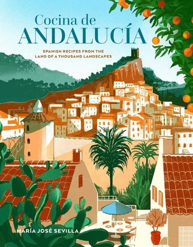 María José Sevilla - Cocina de Andalucia, Inbunden