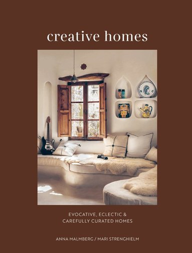 Anna Malmberg, Mari Strenghielm - Creative Homes, Inbunden