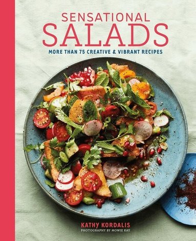 Kathy Kordalis - Sensational Salads, Inbunden