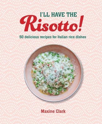 I'll Have the Risotto! 1