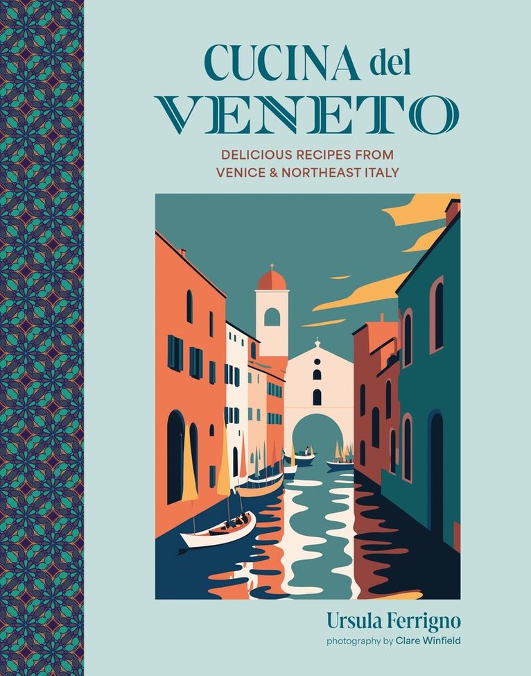Ursula Ferrigno - Cucina del Veneto, Inbunden