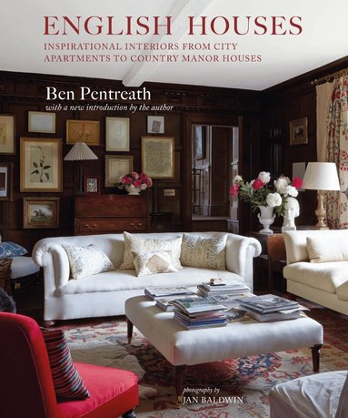Ben Pentreath - English Houses, Inbunden