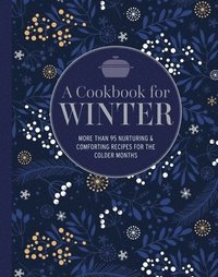 bokomslag A Cookbook for Winter