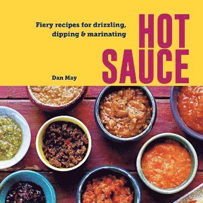 Dan May - Hot Sauce, Inbunden