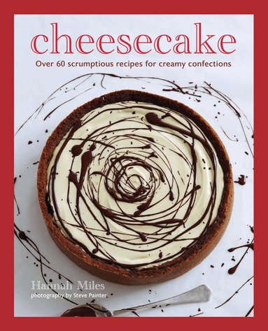 Hannah Miles - Cheesecake, Inbunden
