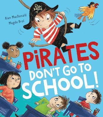 bokomslag Pirates Dont Go to School!
