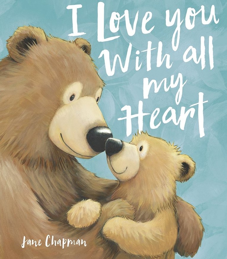Jane Chapman - I Love You With all my Heart, Häftad