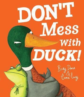 Don't Mess With Duck! 1