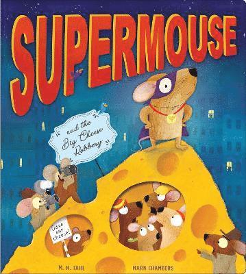 bokomslag Supermouse and the Big Cheese Robbery