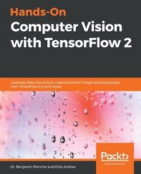 bokomslag Hands-On Computer Vision with TensorFlow 2
