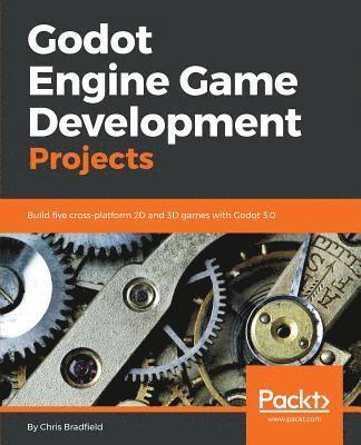 Godot Engine Game Development Projects 1