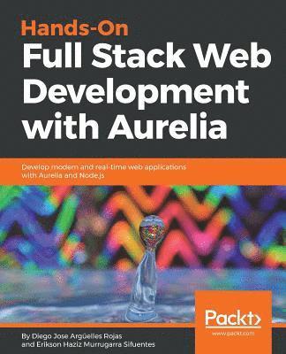 bokomslag Hands-On Full Stack Web Development with Aurelia
