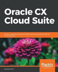 bokomslag Oracle CX Cloud Suite