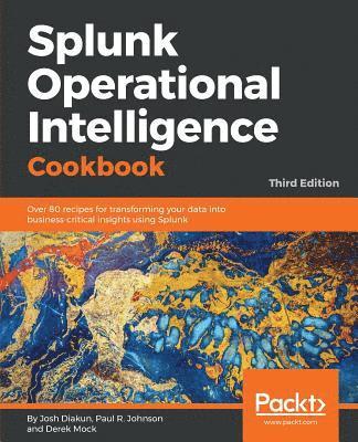 bokomslag Splunk Operational Intelligence Cookbook