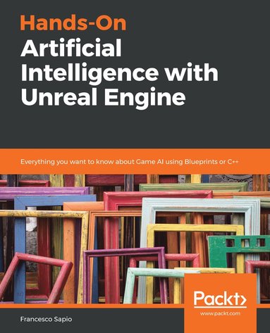 bokomslag Hands-On Artificial Intelligence with Unreal Engine