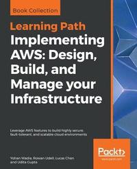 bokomslag Implementing AWS: Design, Build, and Manage your Infrastructure