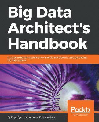 bokomslag Big Data Architect's Handbook