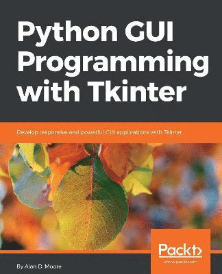 bokomslag Python GUI Programming with Tkinter