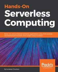 bokomslag Hands-On Serverless Computing