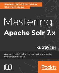 bokomslag Mastering Apache Solr 7.x