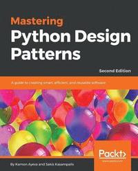 bokomslag Mastering Python Design Patterns