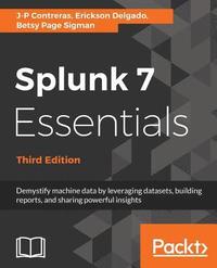 bokomslag Splunk 7 Essentials, Third Edition