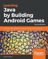 bokomslag Learning Java by Building Android Games