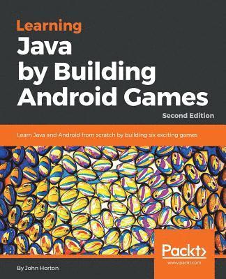 Learning Java by Building Android Games 1