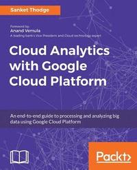 bokomslag Cloud Analytics with Google Cloud Platform