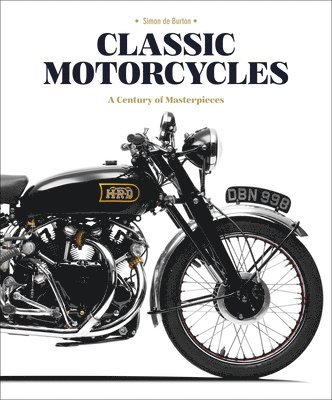 Simon de Burton - Classic Motorcycles, Inbunden. Tillgänglighet: Tillfälligt slut
