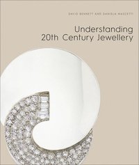 bokomslag Understanding Jewellery: The 20th Century