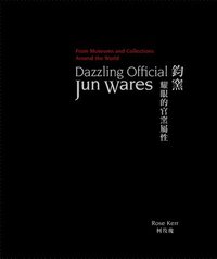 bokomslag Dazzling Official Jun Wares