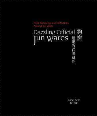 Dazzling Official Jun Wares 1