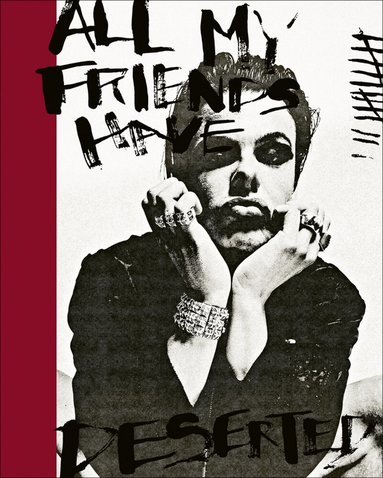 Yungblud - All My Friends Have Deserted, Inbunden