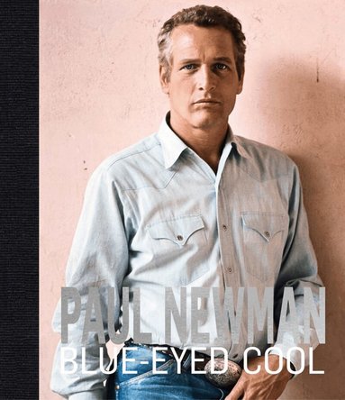 James Clarke - Paul Newman, Inbunden