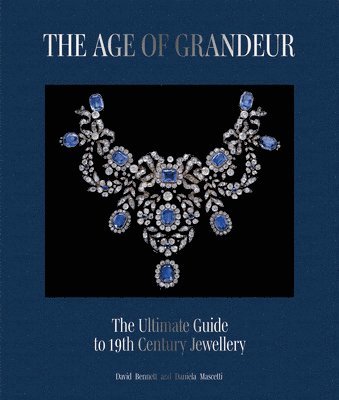 Daniela Mascetti, David Bennett - Age of Grandeur, Inbunden