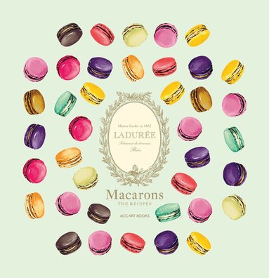 Vincent Lemains - Ladurée Macarons, Inbunden