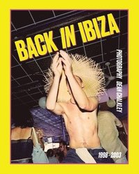 bokomslag Back in Ibiza, 1998-2003