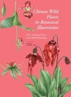 Garden Time - Chinese Wild Plants in Botanical Illustration 2, Inbunden. Tillgänglighet: Kommande