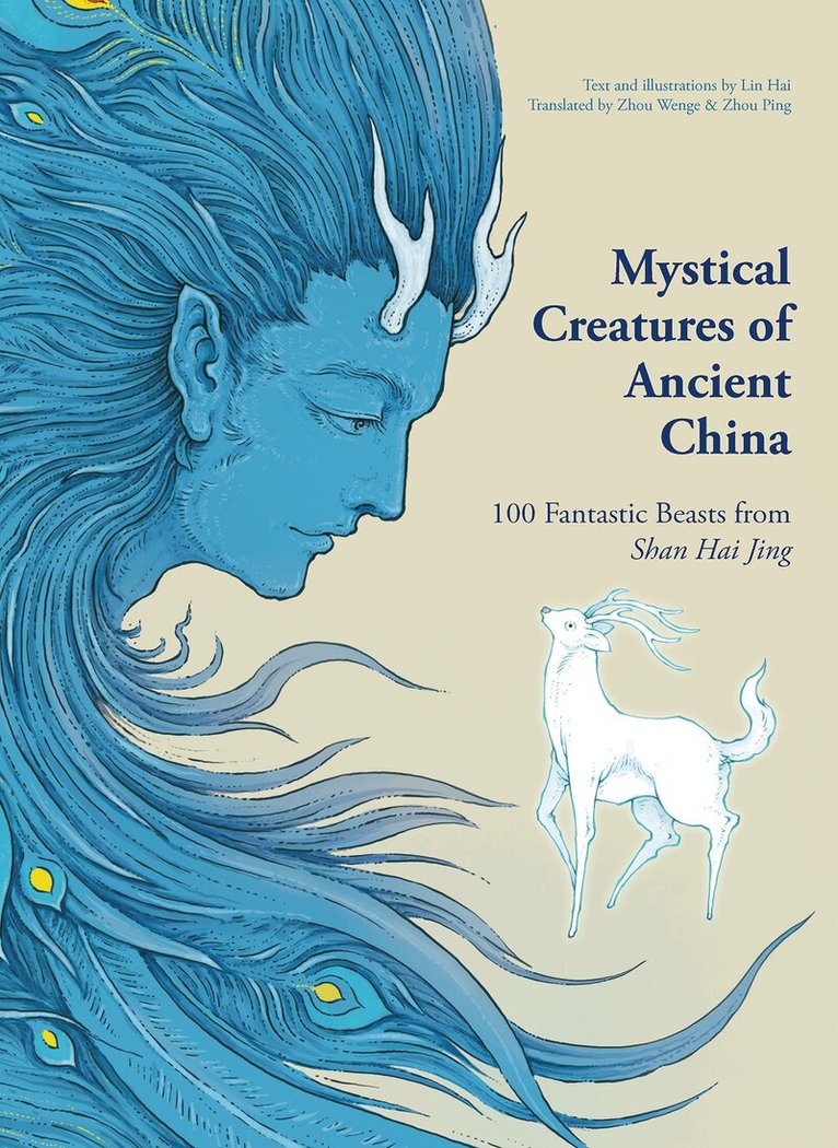 Lin Hai - Mystical Creatures of Ancient China, Inbunden