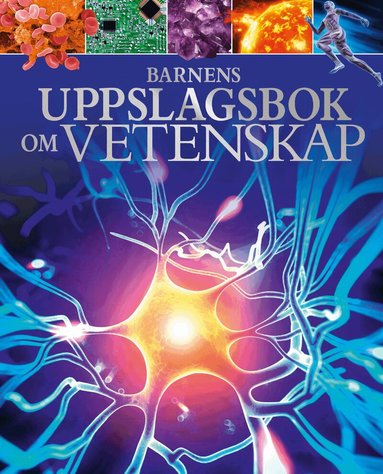 Giles Sparrow - Barnens uppslagsbok om Vetenskap, Inbunden