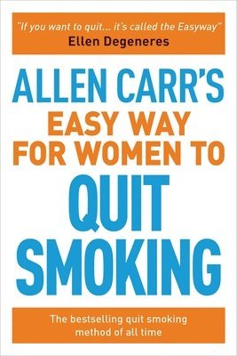 bokomslag Allen Carr's Easy Way for Women to Quit Smoking