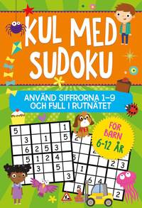 bokomslag Kul med Sudoku : Använd siffrorna 1-9 och fyll i rutnätet