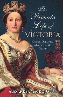 bokomslag The Private Life of Victoria