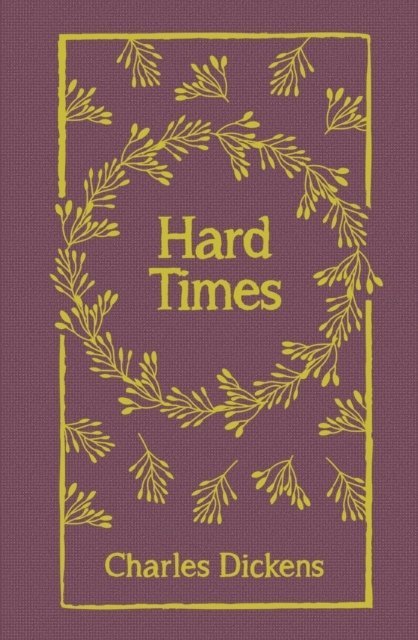 Charles Dickens - Hard Times, Inbunden