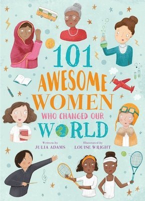 Adams - 101 Awesome Women Who Changed Our World, Häftad