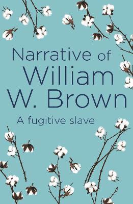 Narrative of William W. Brown 1