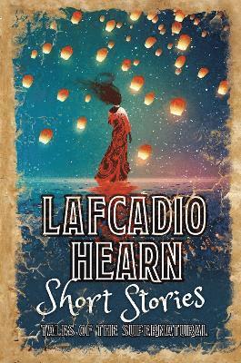 Lafcadio Hearn Short Stories 1