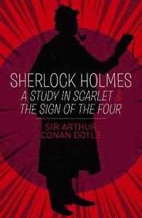 bokomslag Sherlock Holmes: A Study in Scarlet & The Sign of the Four